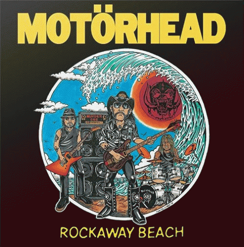 Motörhead : Rockaway Beach